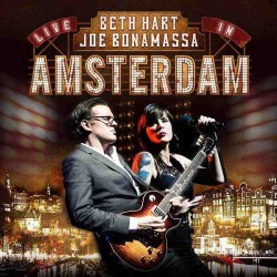 Beth Hart & Joe Bonamassa - Live In Amsterdam Beth Hart & Joe Bonamassa - Live In Amsterdam