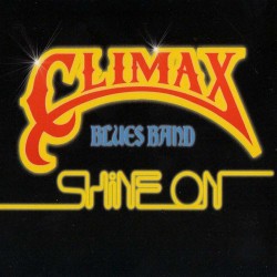 Climax Blues Band - Shine On Climax Blues Band - Shine On