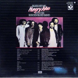 Hungry John With His Bergen Blues Band - Blues Hit Me