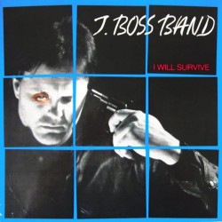 J. Boss Band - I Will Survive