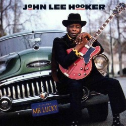 John Lee Hooker - Mr Lucky John Lee Hooker - Mr Lucky