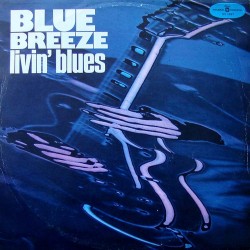 Livin' Blues - Blue Breeze