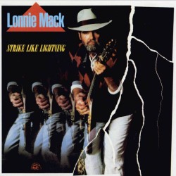 Lonnie Mack - Strike Like Lightning Lonnie Mack - Strike Like Lightning