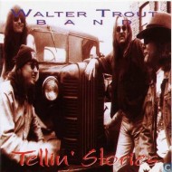 Walter Trout Band - Tellin Stories