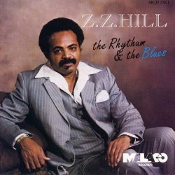 Zz Hill - The Rhythm The Blues Zz Hill - The Rhythm The Blues