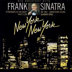 Frank Sinatra - His Greatest Hits New York New York Frank Sinatra - His Greatest Hits New York New York