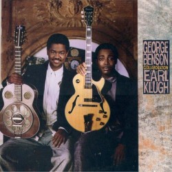 George Benson / Earl Klugh - Collaboration George Benson / Earl Klugh - Collaboration