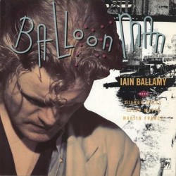 Iain Ballamy - Balloon Man Iain Ballamy - Balloon Man