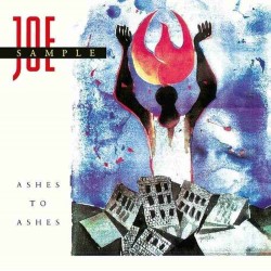 Joe Sample - Ashes To Ashes Joe Sample - Ashes To Ashes