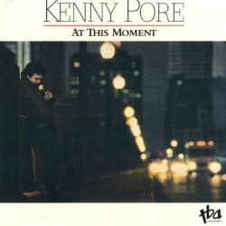 Kenny Pore - At This Moment Kenny Pore - At This Moment