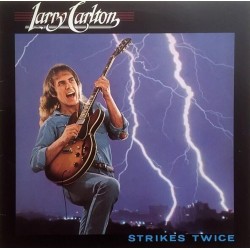 Larry Carlton - Strikes Twice Larry Carlton - Strikes Twice