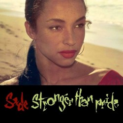 Sade - Stronger Than Pride Sade - Stronger Than Pride