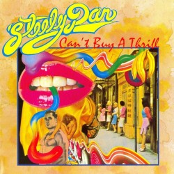 Steely Dan - Can't Buy A Thrill Steely Dan - Can't Buy A Thrill
