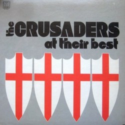 The Crusaders - At Their Best The Crusaders - At Their Best