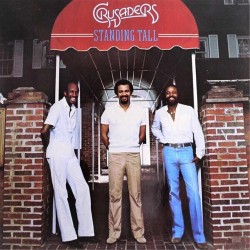 The Crusaders - Standing Tall The Crusaders - Standing Tall