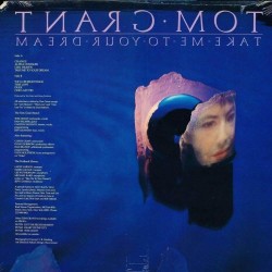 Tom Grant - Take Me To Your Dream Tom Grant - Take Me To Your Dream