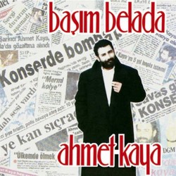 Ahmet Kaya - Başım Belada Ahmet Kaya - Başım Belada