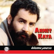 Ahmet Kaya - Dokunma Yanarsın