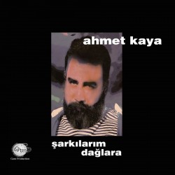 Ahmet Kaya - Şarkılarım Dağlara Ahmet Kaya - Şarkılarım Dağlara