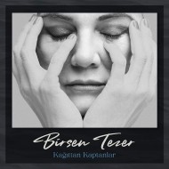 Birsen Tezer - Kağıttan Kaptanlar