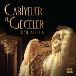 Can Atilla - Cariyeler Ve Geceler Can Atilla - Cariyeler Ve Geceler