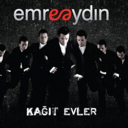 Emre Aydın - Kağıt Evler Emre Aydın - Kağıt Evler