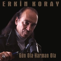 Erkin Koray - Gün Ola Harman Ola Erkin Koray - Gün Ola Harman Ola