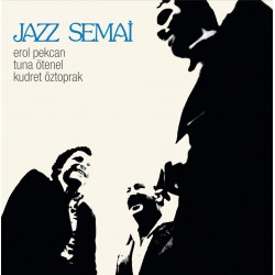 Erol Pekcan & Tuna Ötenel & Kudret Öztoprak - Jazz Semai Erol Pekcan & Tuna Ötenel & Kudret Öztoprak - Jazz Semai