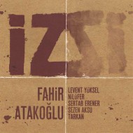 Fahir Atakoğlu - İz