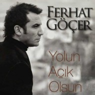 Ferhat Göçer - Yolun Açık Olsun
