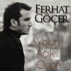 Ferhat Göçer - Yolun Açık Olsun Ferhat Göçer - Yolun Açık Olsun