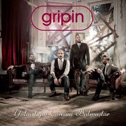 Gripin - Yalnızlığın Çaresini Bulmuşlar Gripin - Yalnızlığın Çaresini Bulmuşlar