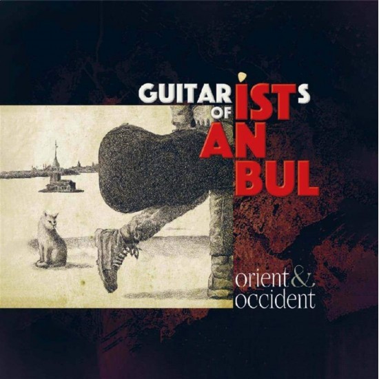 Guitarist Of İstanbul - Orient & Occident