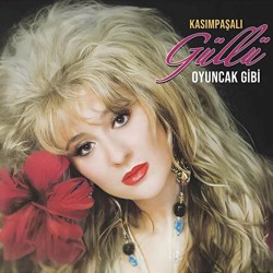 Güllü - Oyuncak Gibi Güllü - Oyuncak Gibi