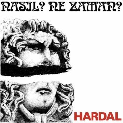 Hardal - Nasıl? Ne Zaman? Hardal - Nasıl? Ne Zaman?