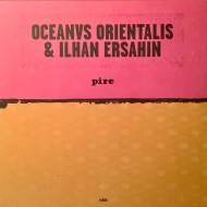 İlhan Erşahin & Oceanvs Orientalis - Pire / Mesta