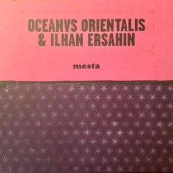 İlhan Erşahin & Oceanvs Orientalis - Pire / Mesta