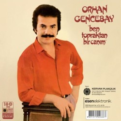 Orhan Gencebay - Ben Topraktan Bir Canım Orhan Gencebay - Ben Topraktan Bir Canım