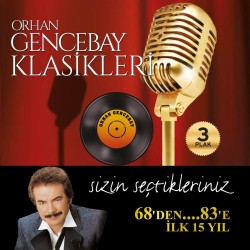 Orhan Gencebay - Orhan Gencebay Klasikleri Orhan Gencebay - Orhan Gencebay Klasikleri