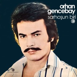 Orhan Gencebay - Sarhoşun Biri Orhan Gencebay - Sarhoşun Biri