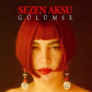 Sezen Aksu - Gülümse