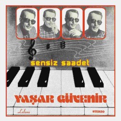 Yaşar Güvenir - Sensiz Saadet