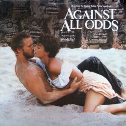 Against All Odds - Orjinal Motion Picture Soundtrack Against All Odds - Orjinal Motion Picture Soundtrack