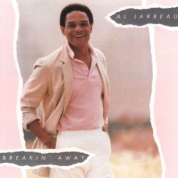 Al Jarreau - Breakin Away Al Jarreau - Breakin Away