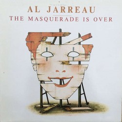 Al Jarreau - The Masquerade Is Over Al Jarreau - The Masquerade Is Over
