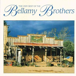 Bellamy Brothers - The Very Best Of Bellamy Brothers Bellamy Brothers - The Very Best Of Bellamy Brothers
