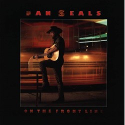 Dan Seals - On The Front Line Dan Seals - On The Front Line