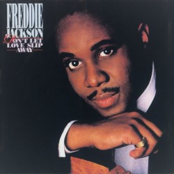 Freddie Jackson - Don't Let Love Slip Away Freddie Jackson - Don't Let Love Slip Away