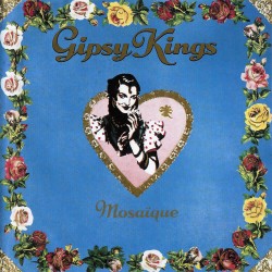 Gipsy Kings - Masaique Gipsy Kings - Masaique
