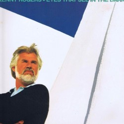 Kenny Rogers - Eyes That See In The Dark Kenny Rogers - Eyes That See In The Dark